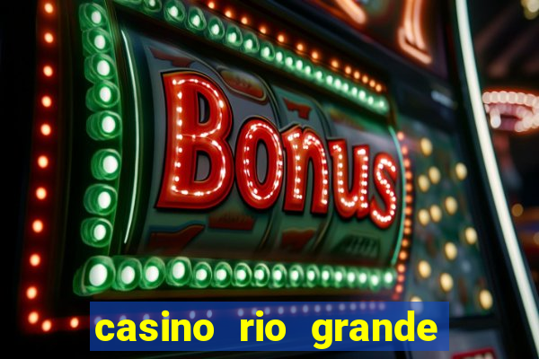 casino rio grande do sul