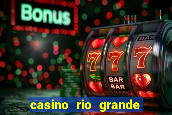 casino rio grande do sul