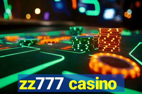 zz777 casino