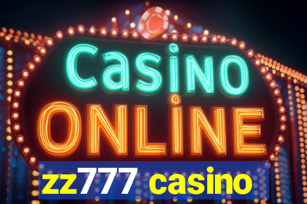 zz777 casino