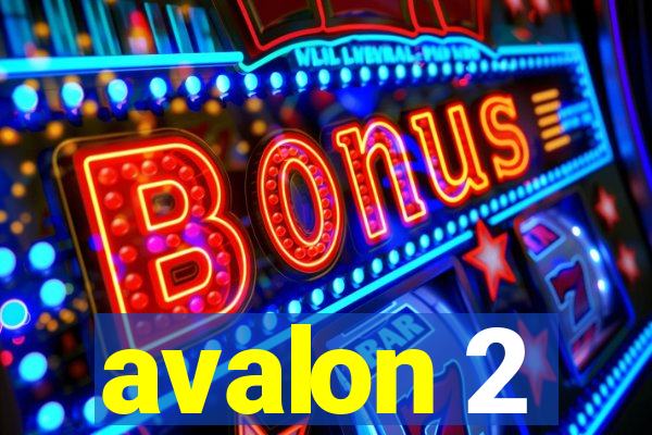 avalon 2