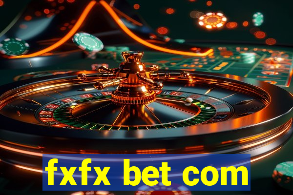 fxfx bet com