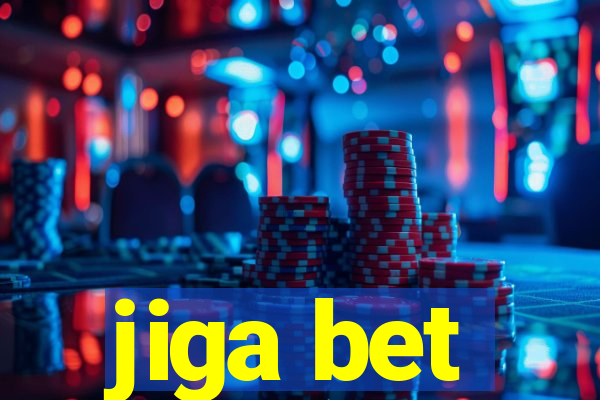 jiga bet