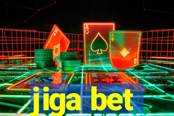 jiga bet