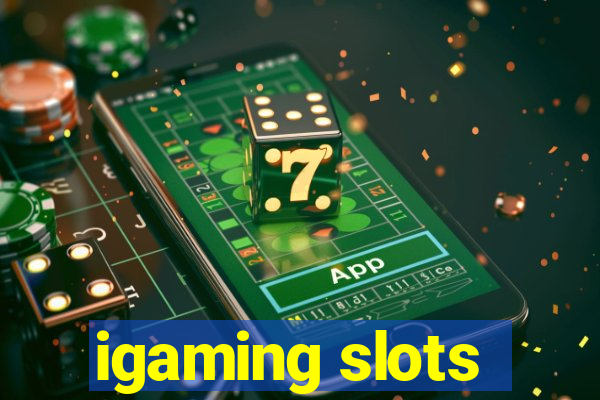 igaming slots