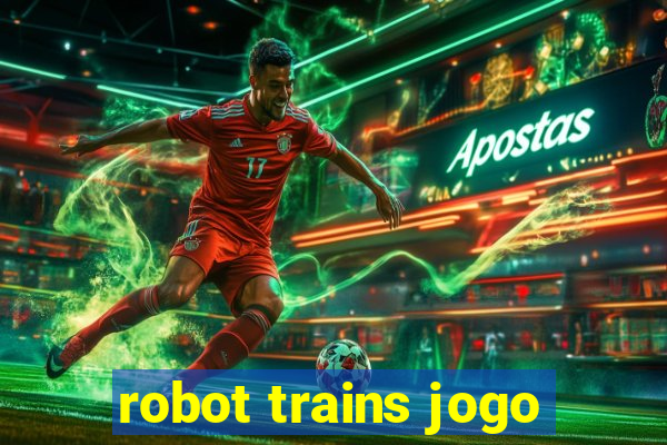 robot trains jogo