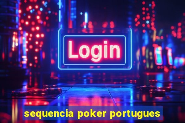 sequencia poker portugues