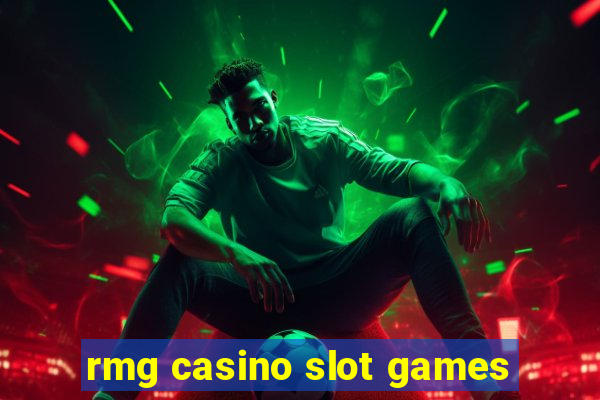 rmg casino slot games