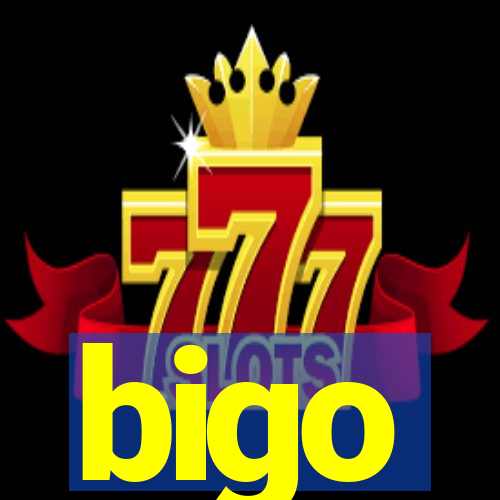 bigo