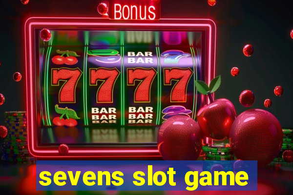 sevens slot game