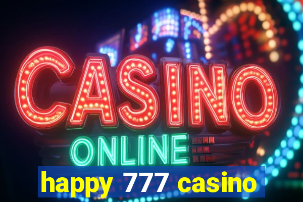 happy 777 casino