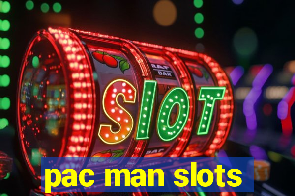 pac man slots