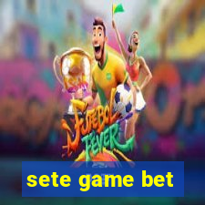 sete game bet