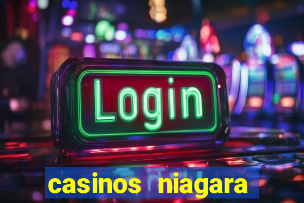 casinos niagara falls canada