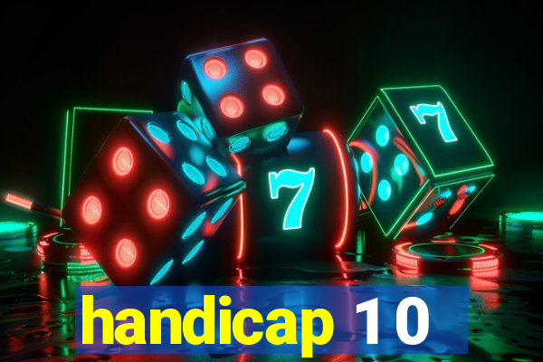 handicap 1 0