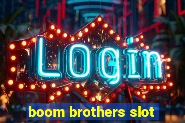 boom brothers slot