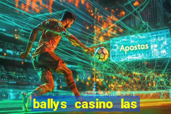 ballys casino las vegas nevada