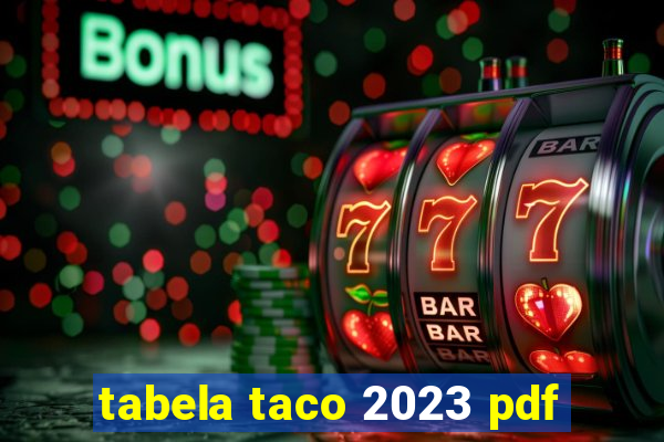 tabela taco 2023 pdf