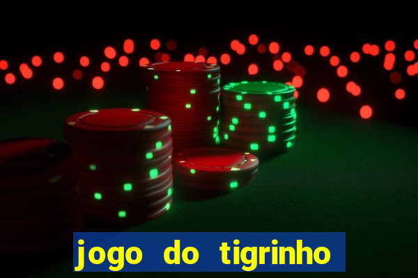 jogo do tigrinho pagando bem