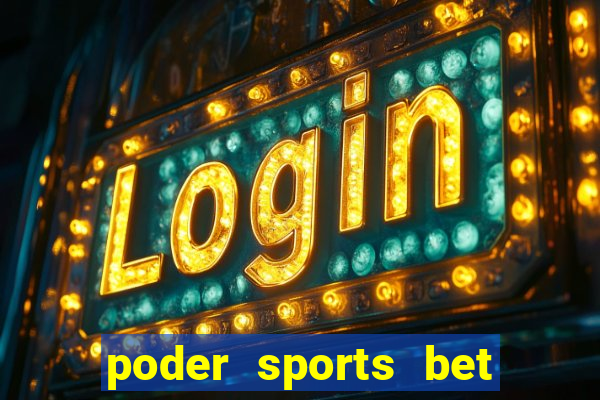 poder sports bet é confiável