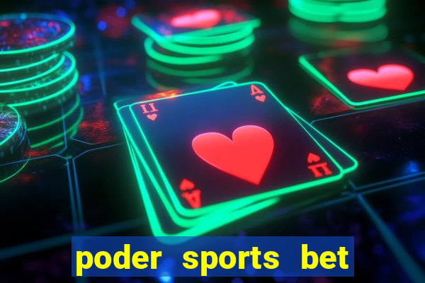 poder sports bet é confiável