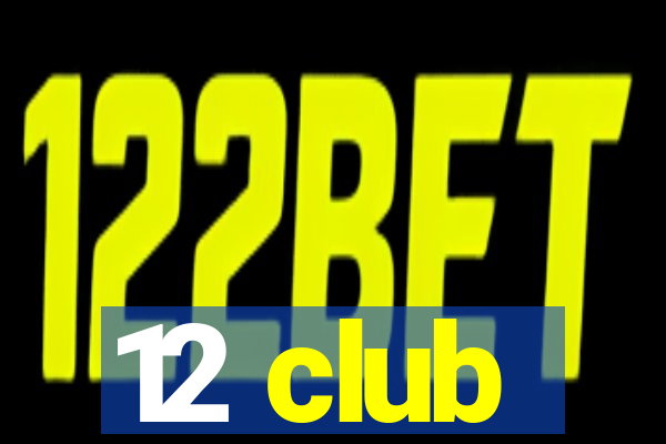 12 club