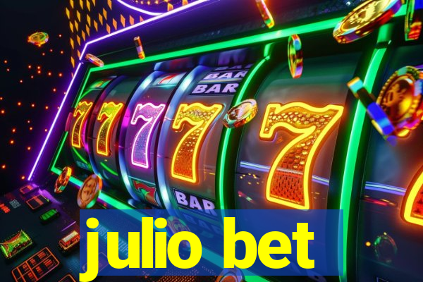 julio bet