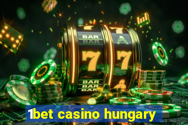 1bet casino hungary