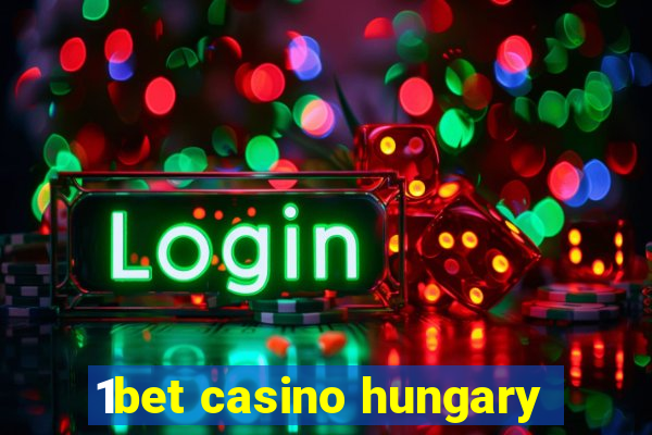 1bet casino hungary