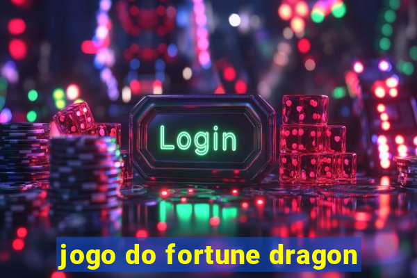 jogo do fortune dragon