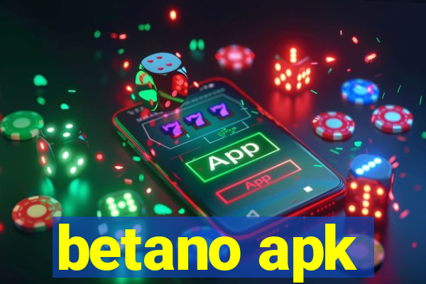 betano apk