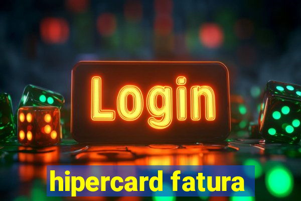 hipercard fatura