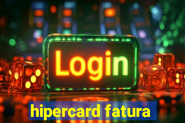 hipercard fatura