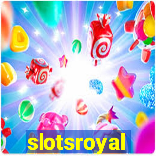 slotsroyal