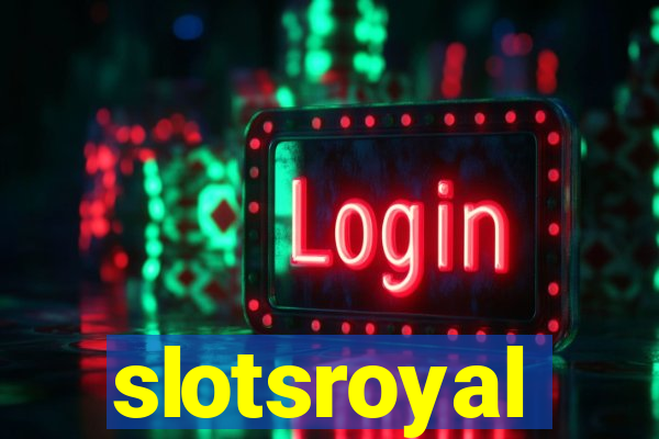 slotsroyal