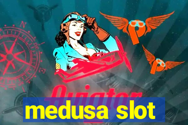 medusa slot