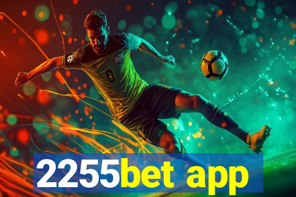 2255bet app