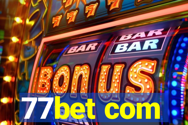 77bet com