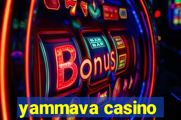 yammava casino