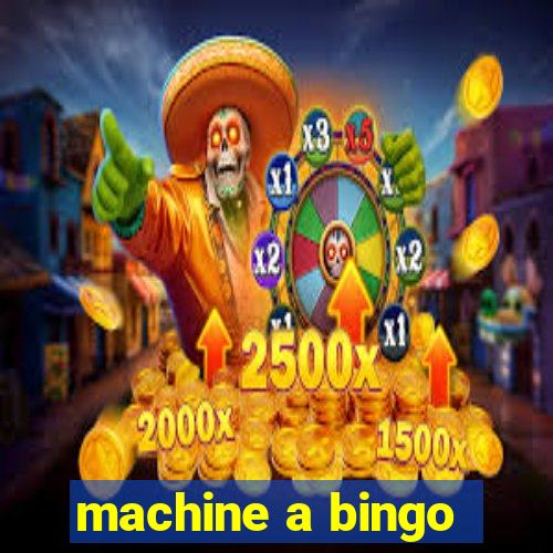 machine a bingo