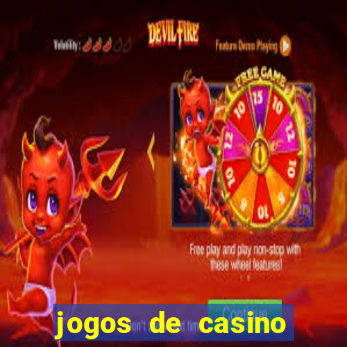 jogos de casino gr谩tis m谩quinas