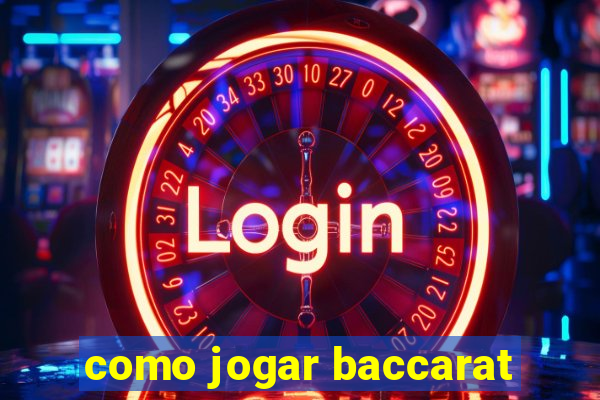 como jogar baccarat