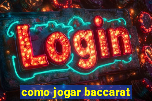 como jogar baccarat