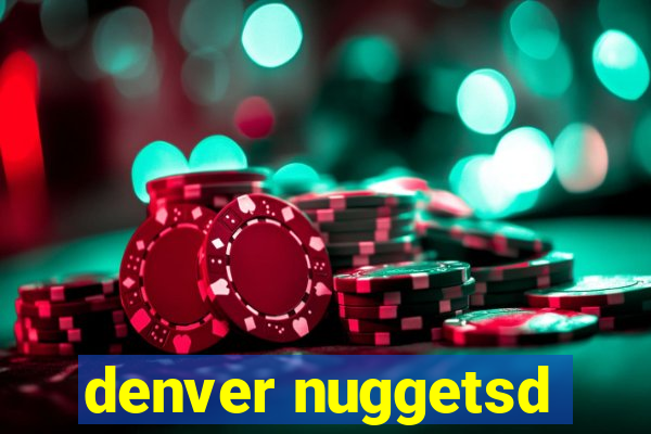 denver nuggetsd