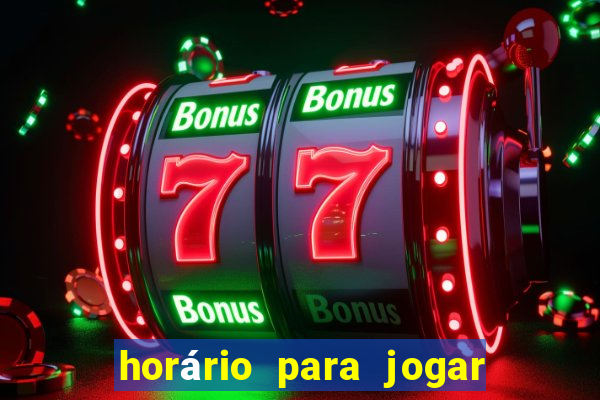 horário para jogar tiger fortune