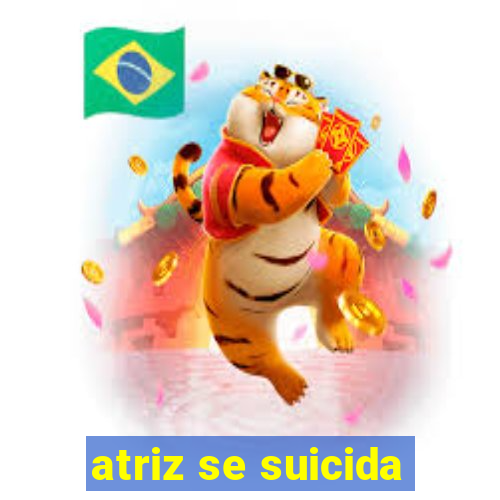 atriz se suicida