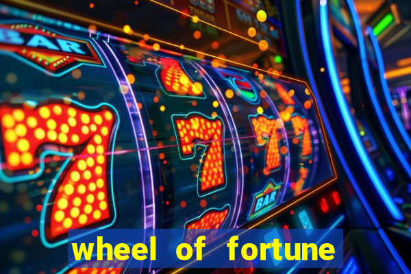 wheel of fortune slot games