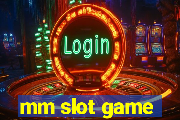 mm slot game