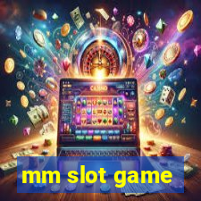 mm slot game