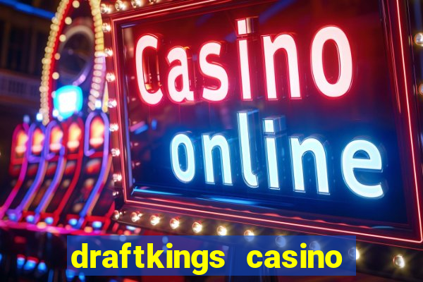 draftkings casino no deposit promo code